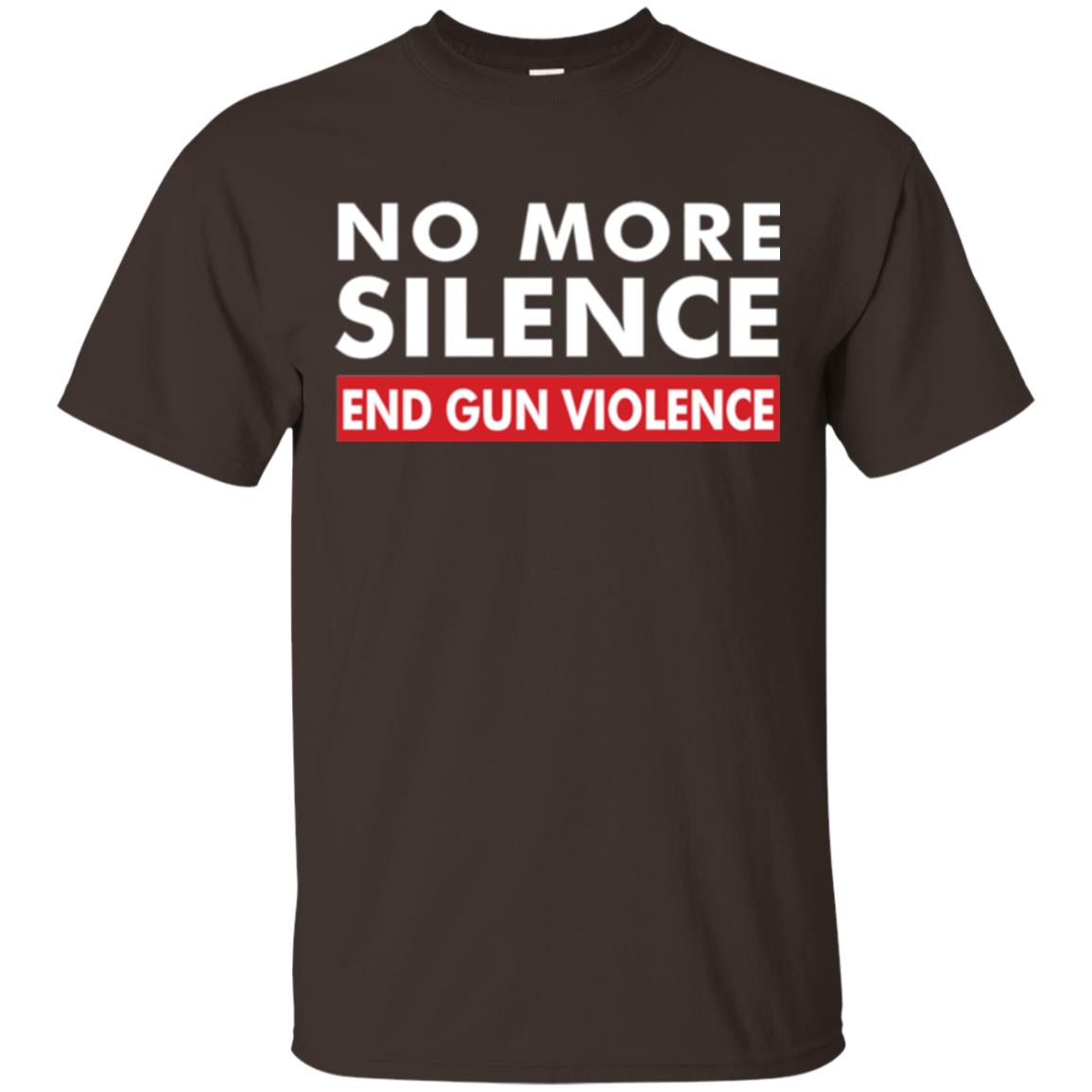 No More Silence End Gun Violence Anti-gun T-shirt Dark Chocolate