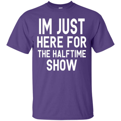 I'm Just Here For The Halftime Show T-shirt Purple