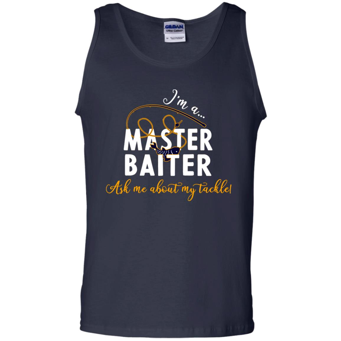 I'm A Master Baiter Ask Me About My Tackle Fishing Shirt For Mens Or Womnes Navy