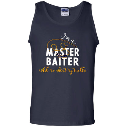 I'm A Master Baiter Ask Me About My Tackle Fishing Shirt For Mens Or Womnes Navy