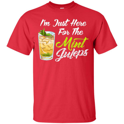 Im Just Here For The Mint Juleps Funny Kentucky Shirt Red