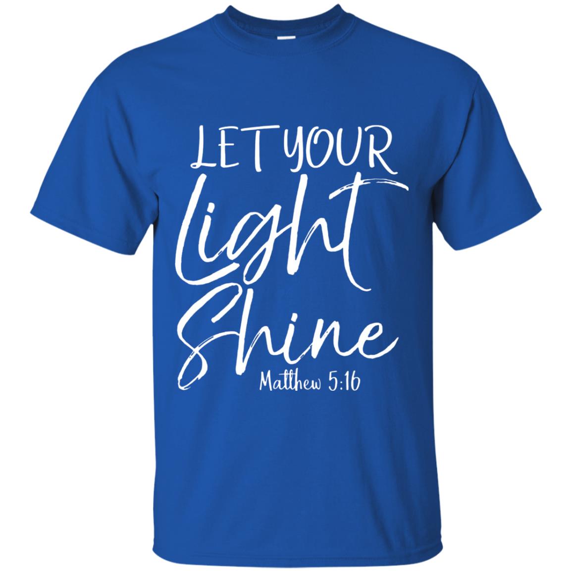 Let Your Light Shine Shirt Vintage Bold Cool Christian T-shirt Royal