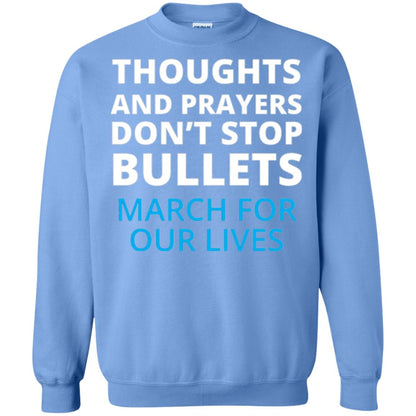 Thoughts And Prayers Don_t Stop Bullets March For Our Lives Anti Gun T-shirt Carolina Blue