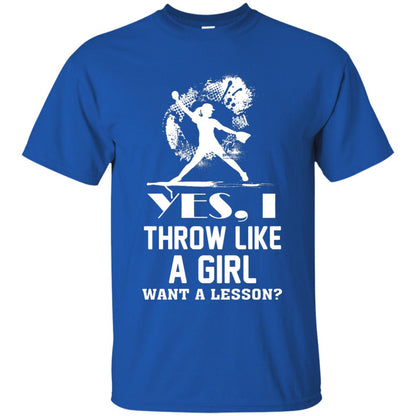 Yes, I Throw Like A Girl Want A Lesson Basebal T-shirt Royal