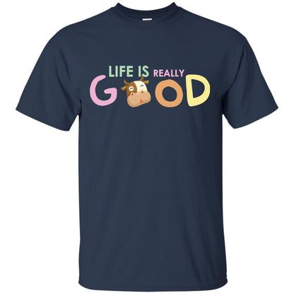 Life Is Really Good With My Cute Cow T-shirt Navy
