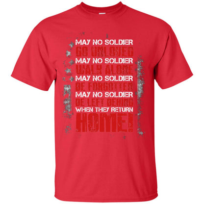 May No Soldier Go Unloved May No Soldier Walk Alone Shirt Red