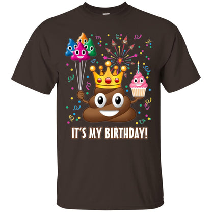 Poop Emoji T-shirt It_s My Birthday Dark Chocolate