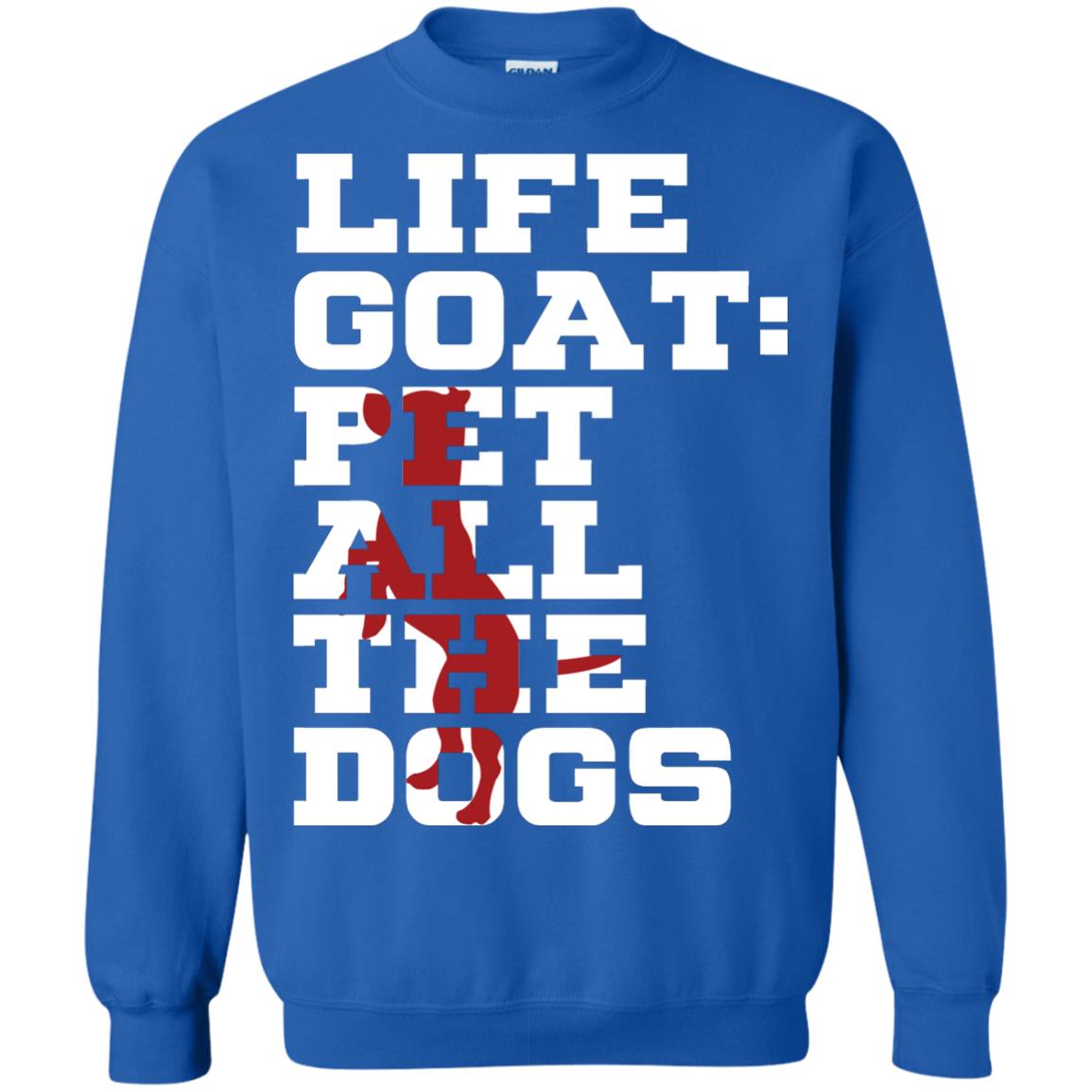 Life Goal Pet All The Dogs Shirt For Dogs Lover Royal