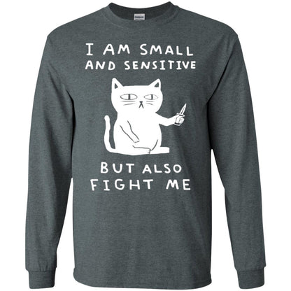 I Am Small And Sensitive But Also Fight Me Cat Lover Shirt Dark Heather