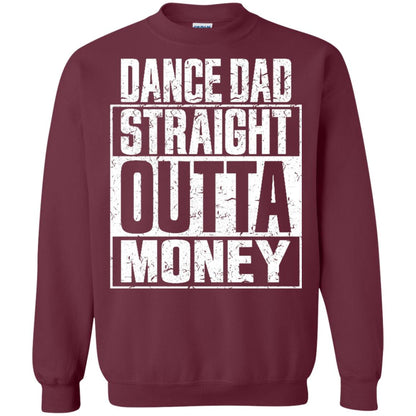 Dance Dad Straight Outta Money Shirt Maroon