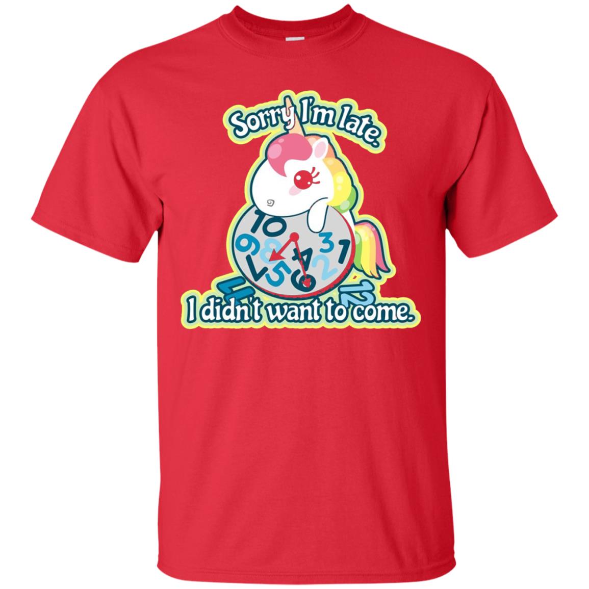 Unicorn Lover T-shirt Sorry I_m Late I Didn_t Want To Come Red