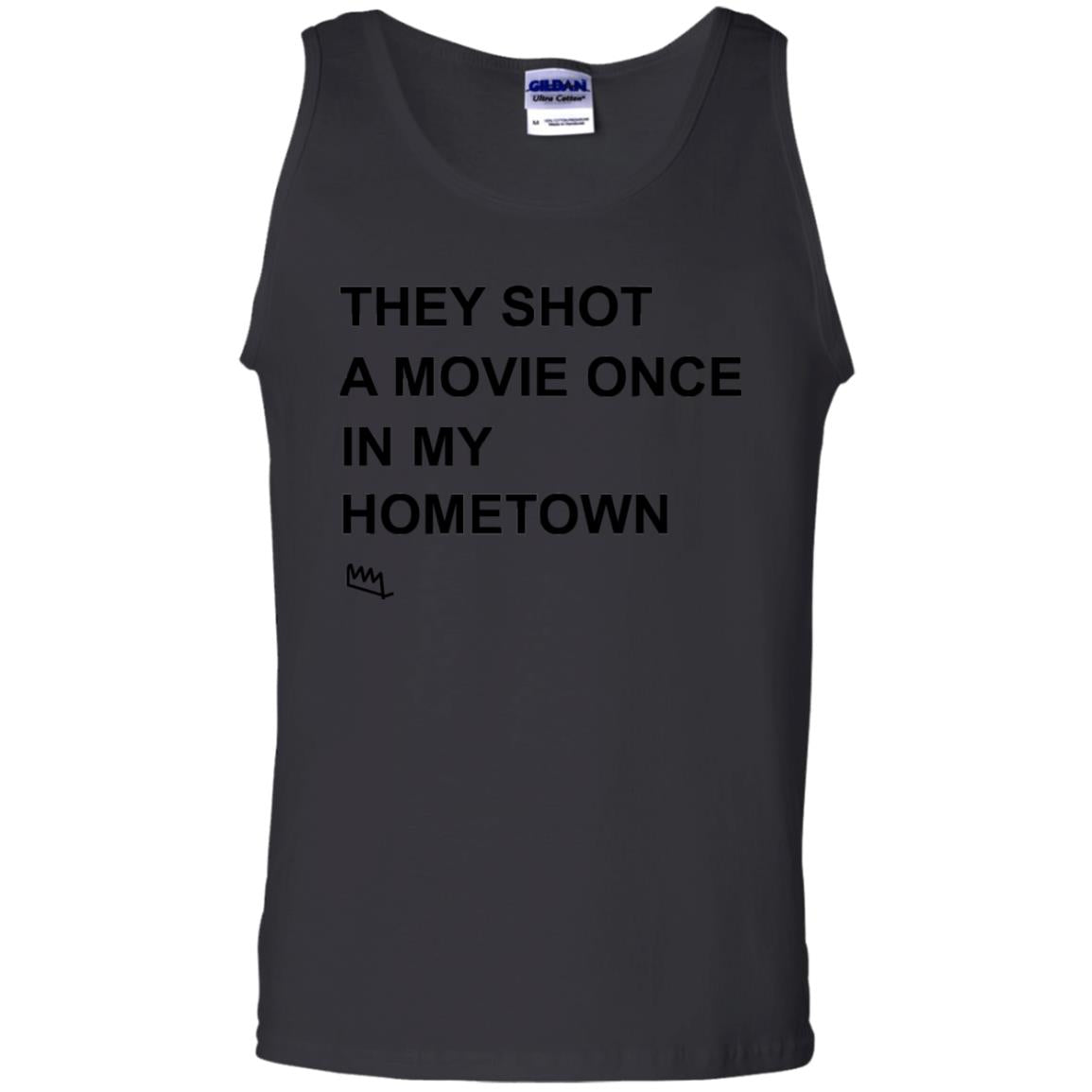 They Shot A Movie Once In My Hometown Shirts Black