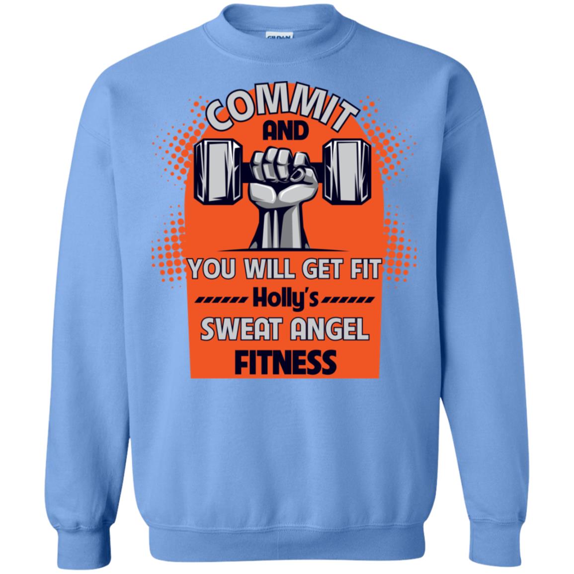 Commit And You Will Get Fit Holly's Sweat Angle Fitness Shirt Carolina Blue