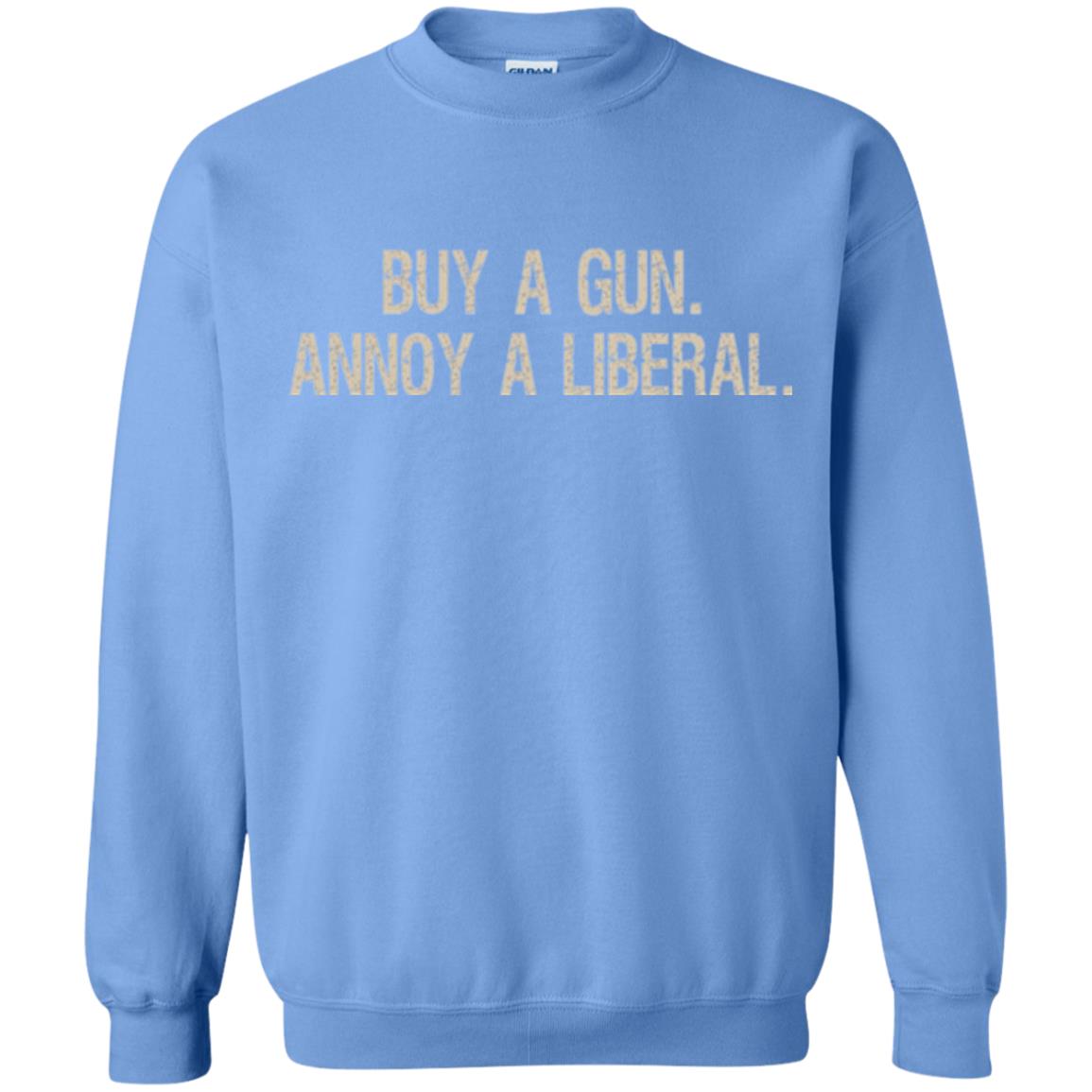 Gun Lovers T-shirt Buy A Gun Annoy A Liberal Carolina Blue