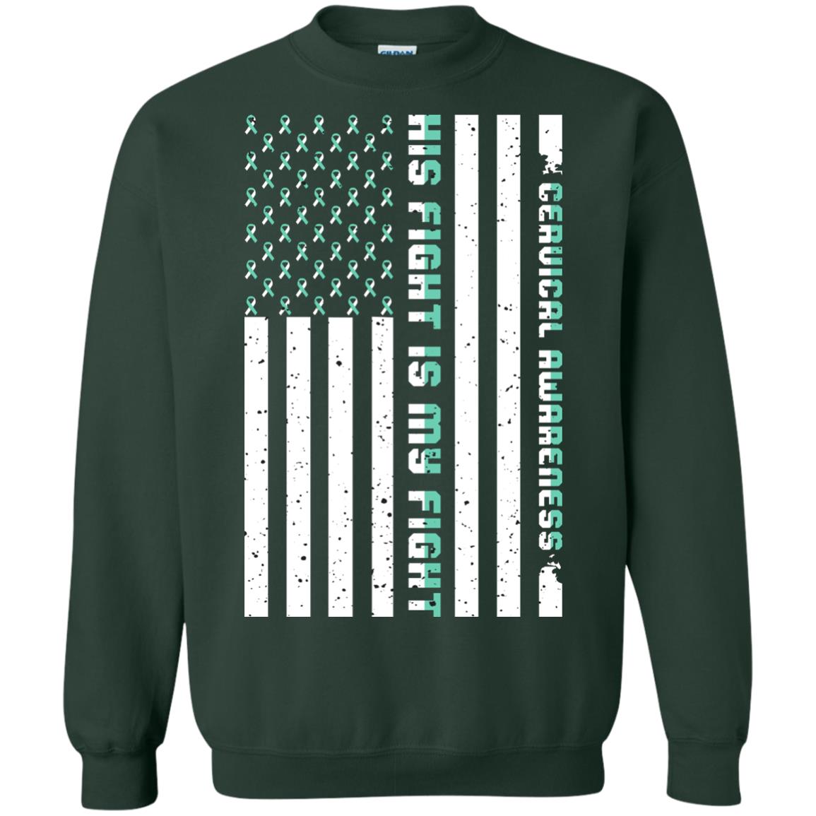 Cervical Awareness His Fight Is My Fight Teal White Stars Flag Of Usa Shirt Forest Green