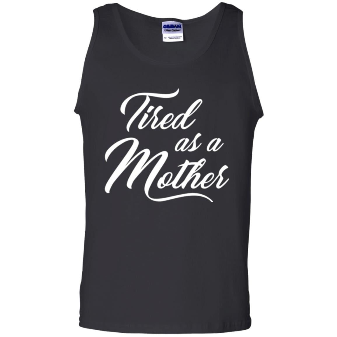 Mommy T-shirt Tired As A Mother Black