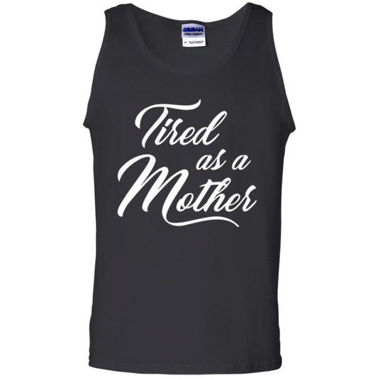 Mommy T-shirt Tired As A Mother Black