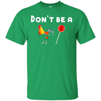 Dont Be A Sucker Funny Chicken And Candy Shirt Irish Green