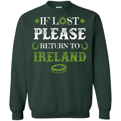 If Lost Please Return To Ireland St Patrick_s Day Shirt Forest Green