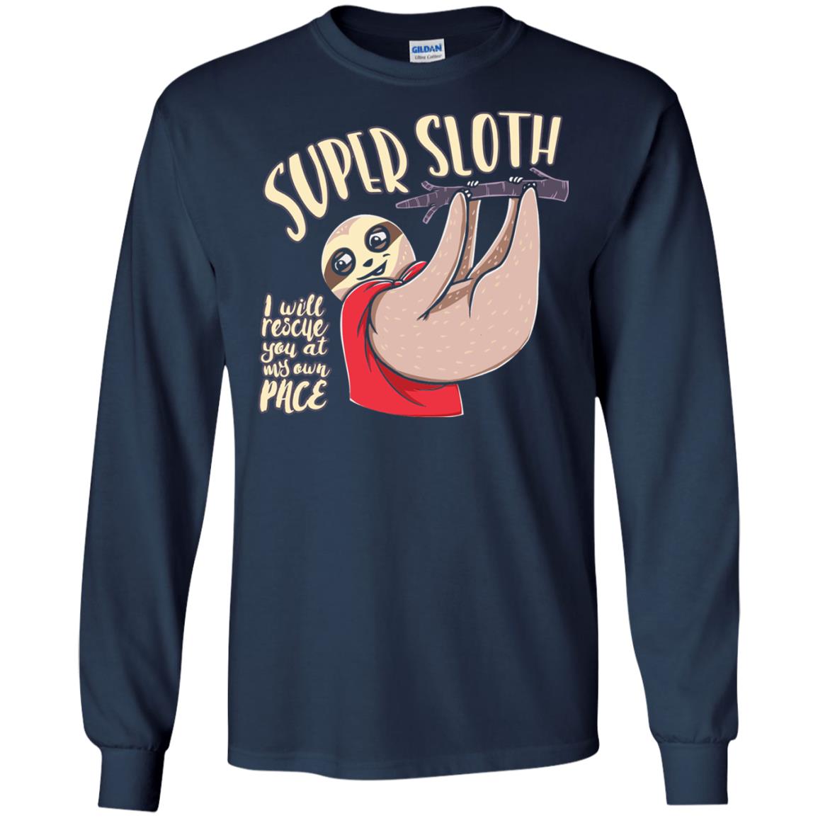 Funny Sloth T-shirt I Will Rescue You At My Own Pace Navy