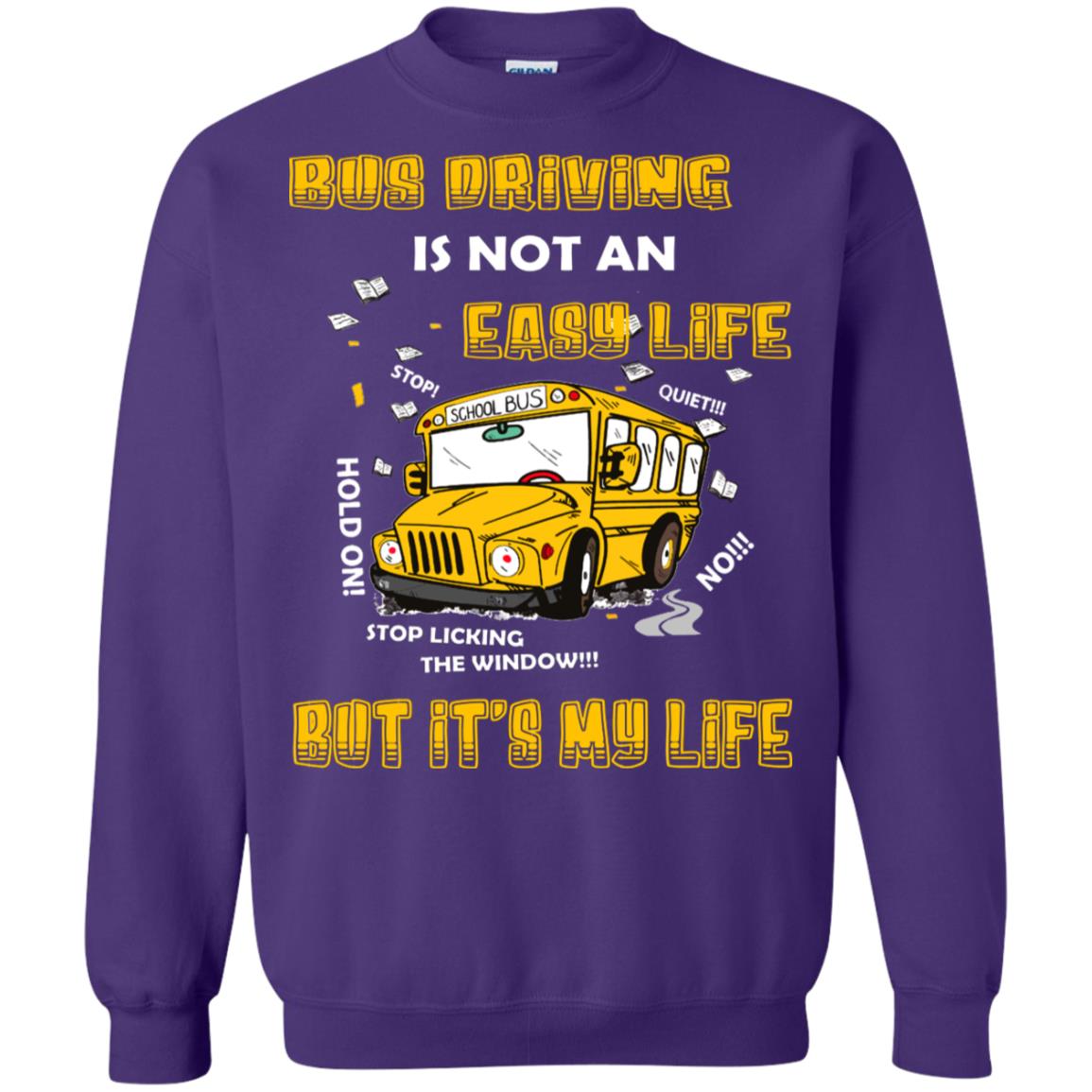 Bus Driving Is Not An Easy Life But Its My Life Shirt Purple