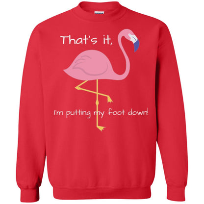Funny Flamingo T-shirt That_s It I_m Puttinf My Foot Down Red