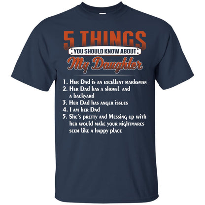5 Things You Should Know About My Daughter Parents Shirt Navy