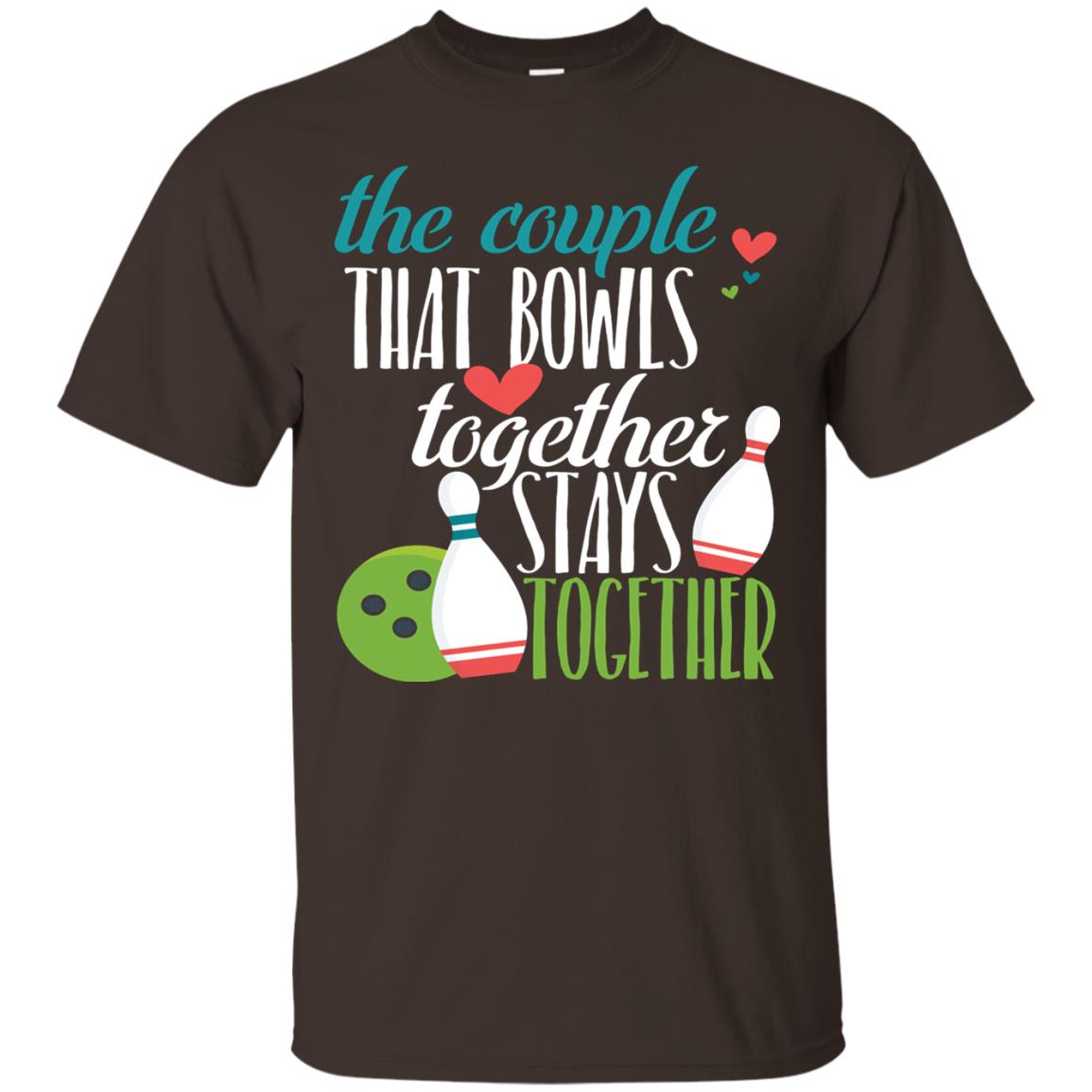 Bowler Shirt The Couple That Bowls Together Stay Together Dark Chocolate