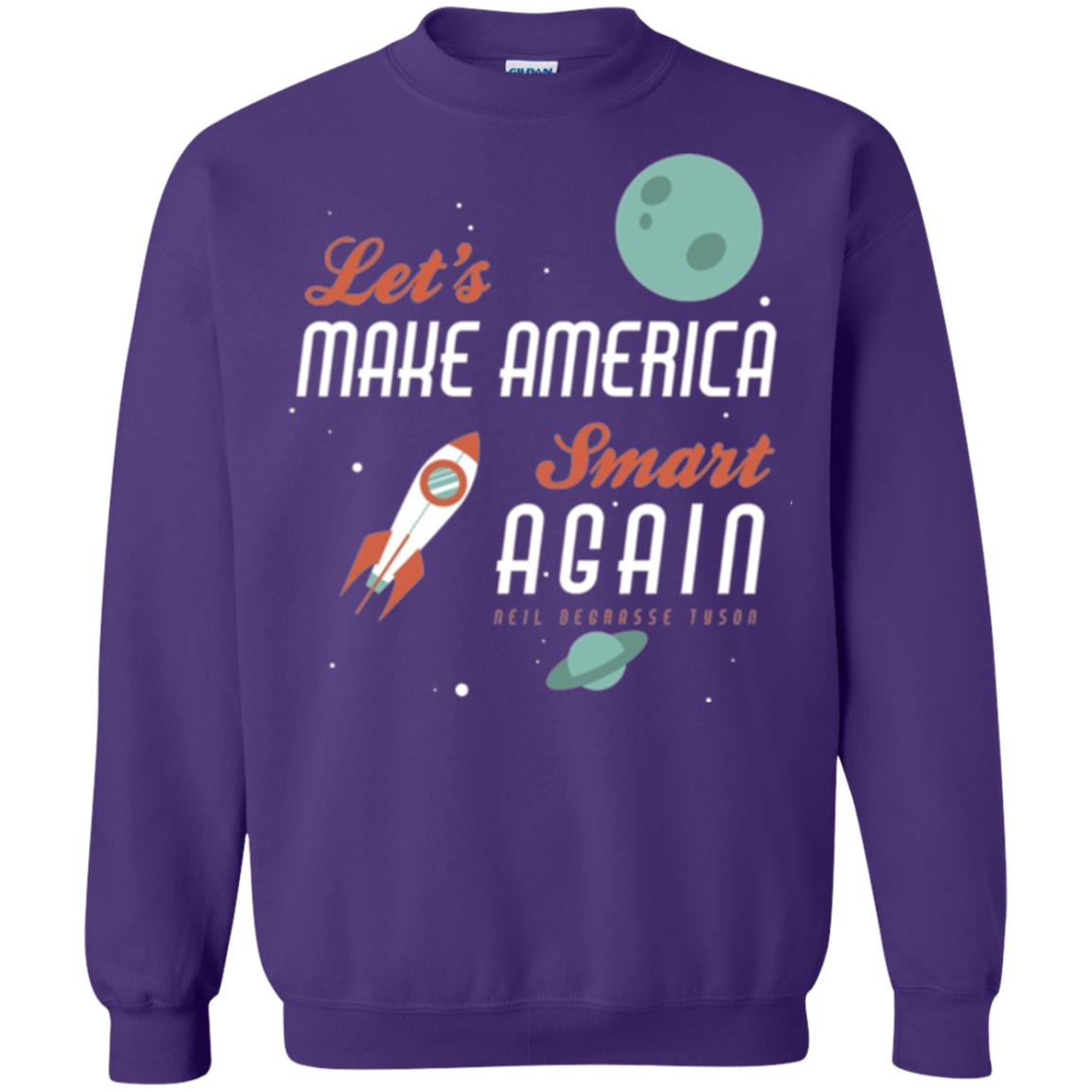 Neil Degrasse Tyson Quote T-shirt Let_s Make America Smart Again Purple