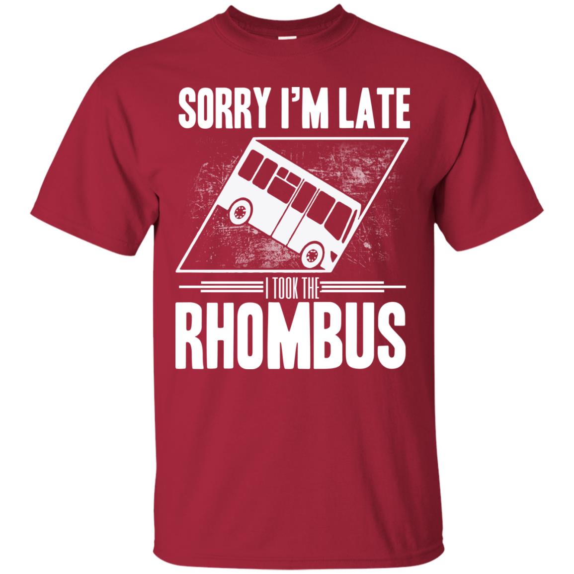 Sorry I'm Late, I Took The Rhombus Cardinal