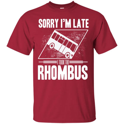 Sorry I'm Late, I Took The Rhombus Cardinal