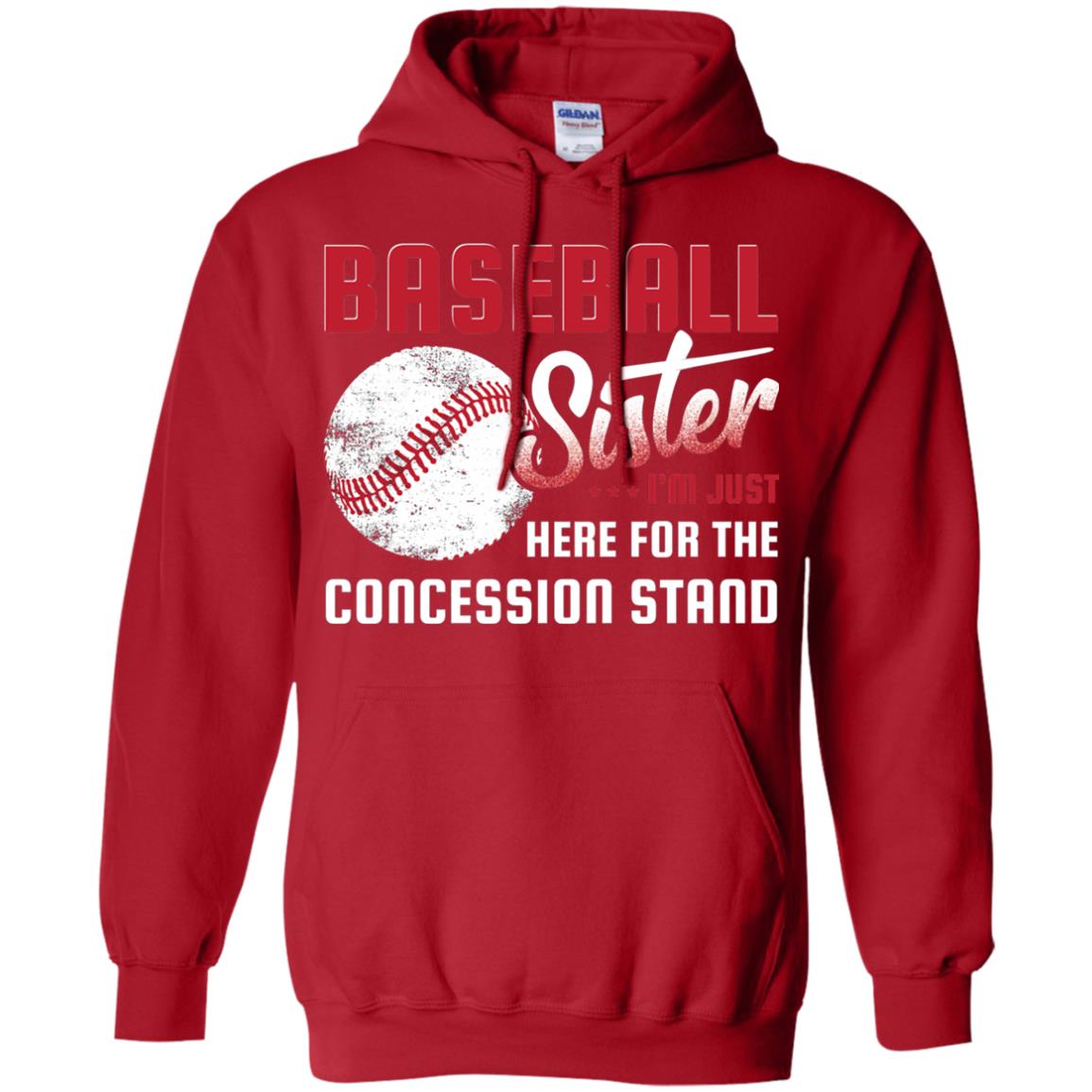 Baseball Sister Shirt Im Just Here For Concession Stand Red