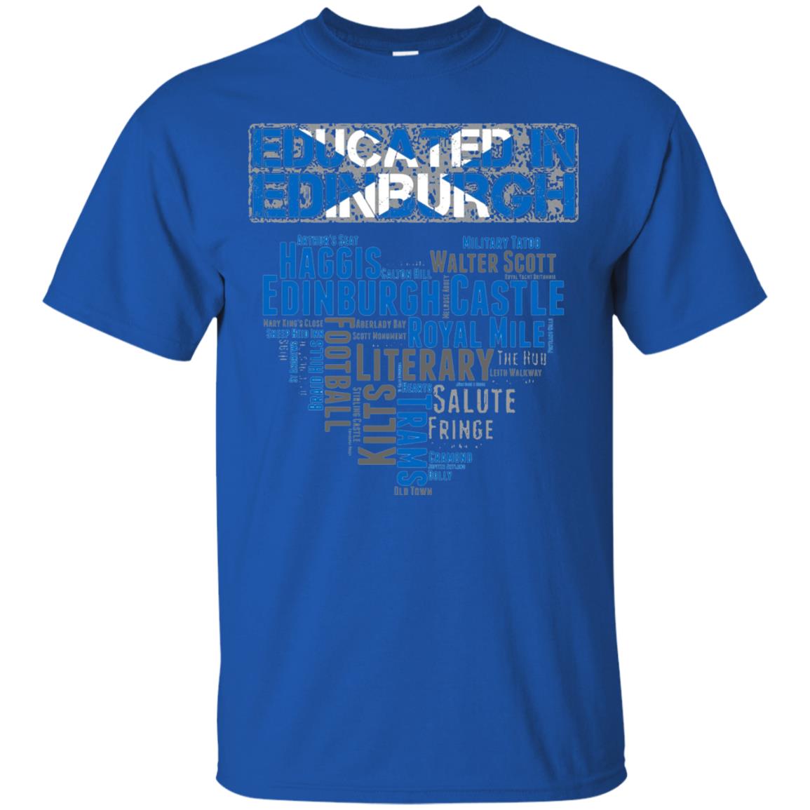 Edinburgh T-shirt Educated In Edinburgh Royal