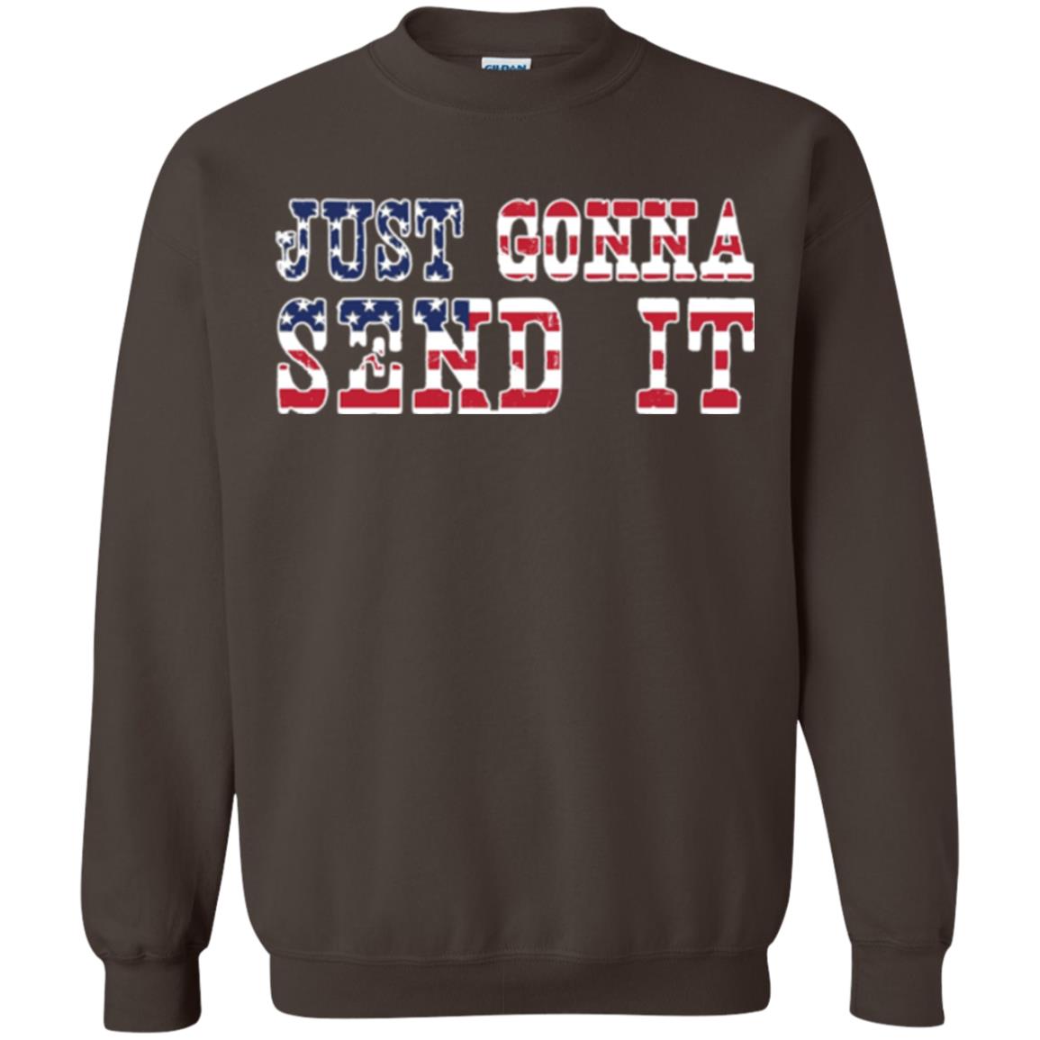 Patriotic Red White Blue T-shirt Just Gonna Send It Dark Chocolate