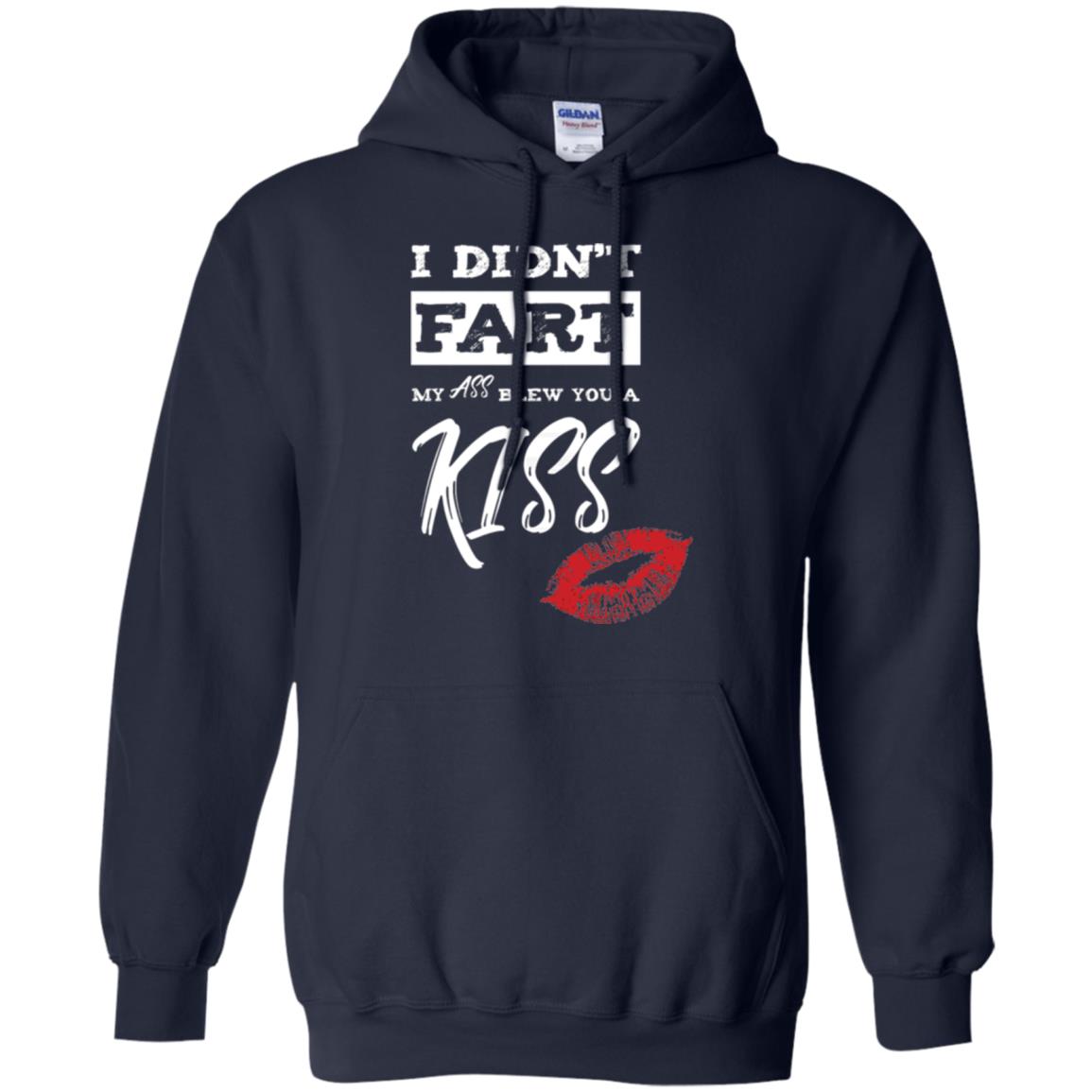 Funny Kiss T-shirt I Didn_t Fart My Ass Blew You A Kiss Navy