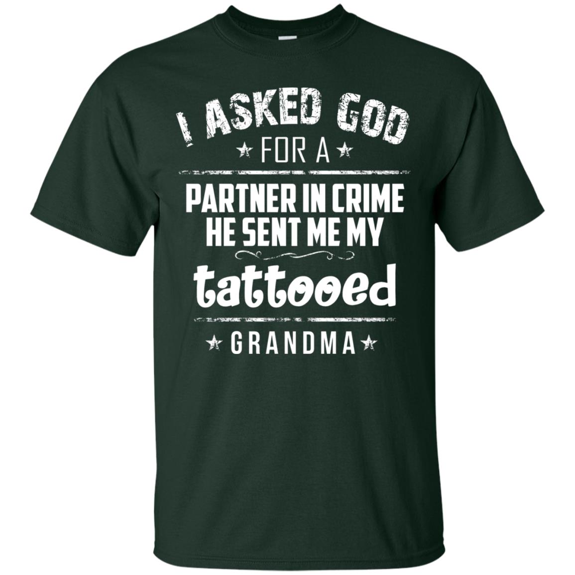 He Sent Me My Tattooed Grandma Mama Shirt Forest