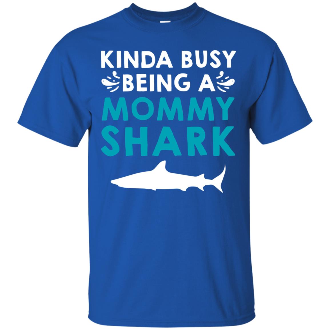 Kinda Busy Being A Mommy Shark Momma Shirt Royal