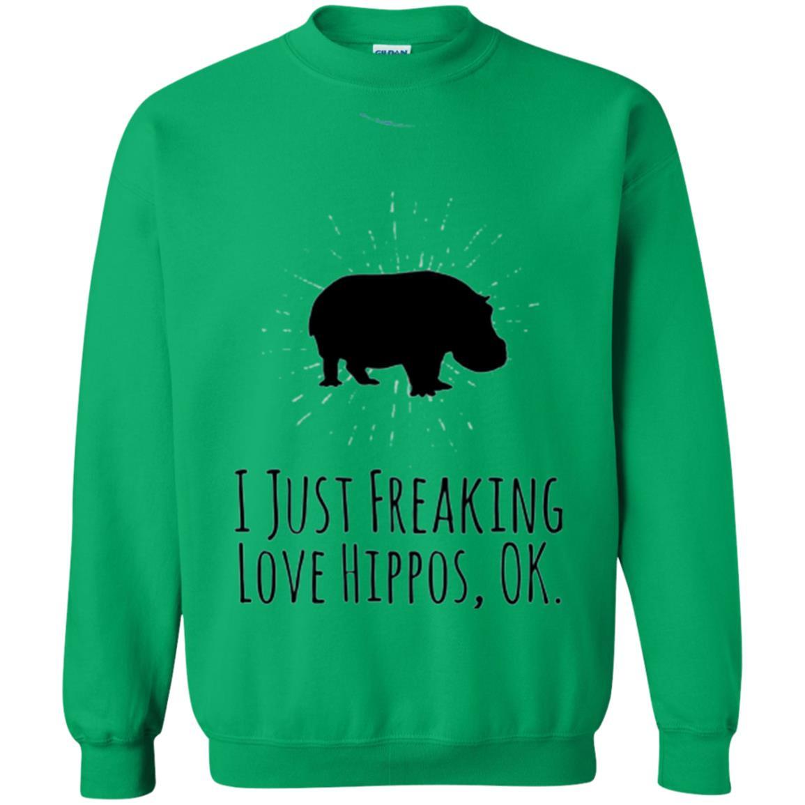 Hippo Lover T-shirt I Just Freaking Love Hippos Ok Irish Green