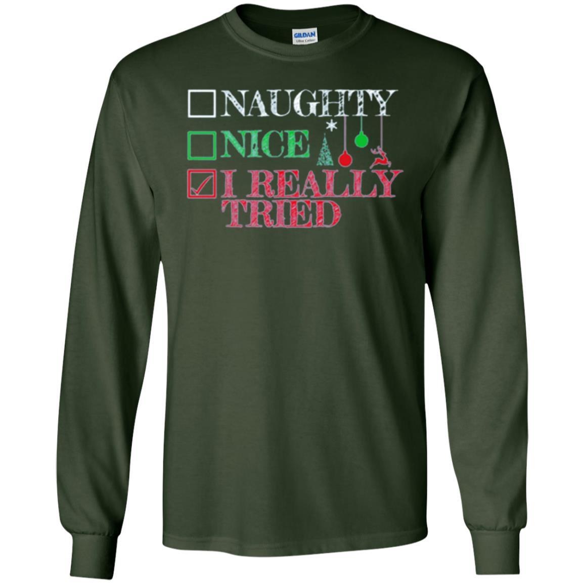 Christmas T-shirt Naugth Nice I Ready Tried Forest Green