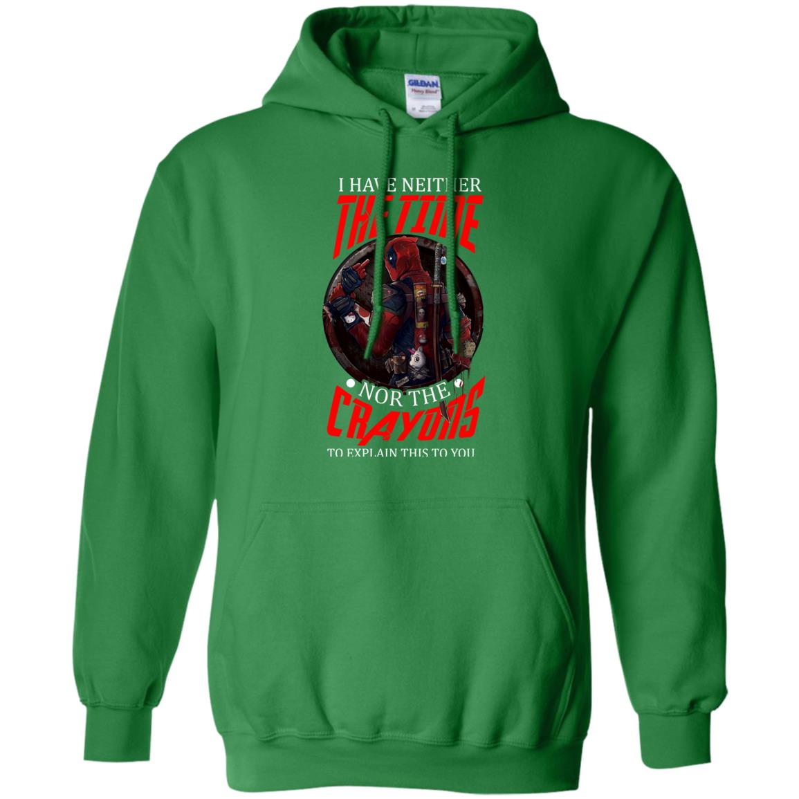 I Have Neither The Time Nor The Crayons To Explain This To You Movie Fan T-shirt Irish Green