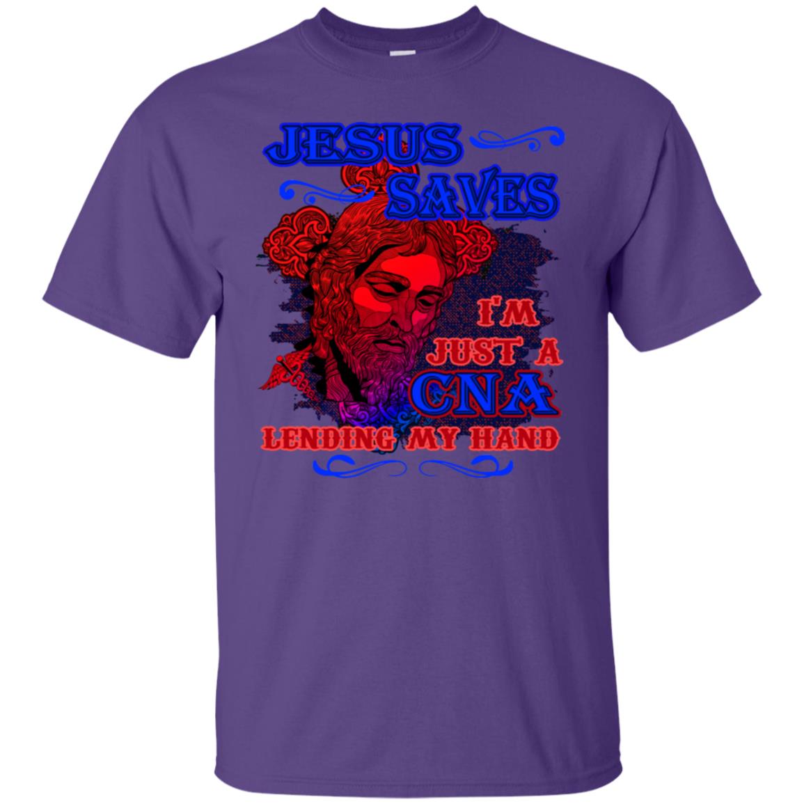 Jesus Saves I'm Just A Cna Lending My Hand Christian Gift Shirt Purple