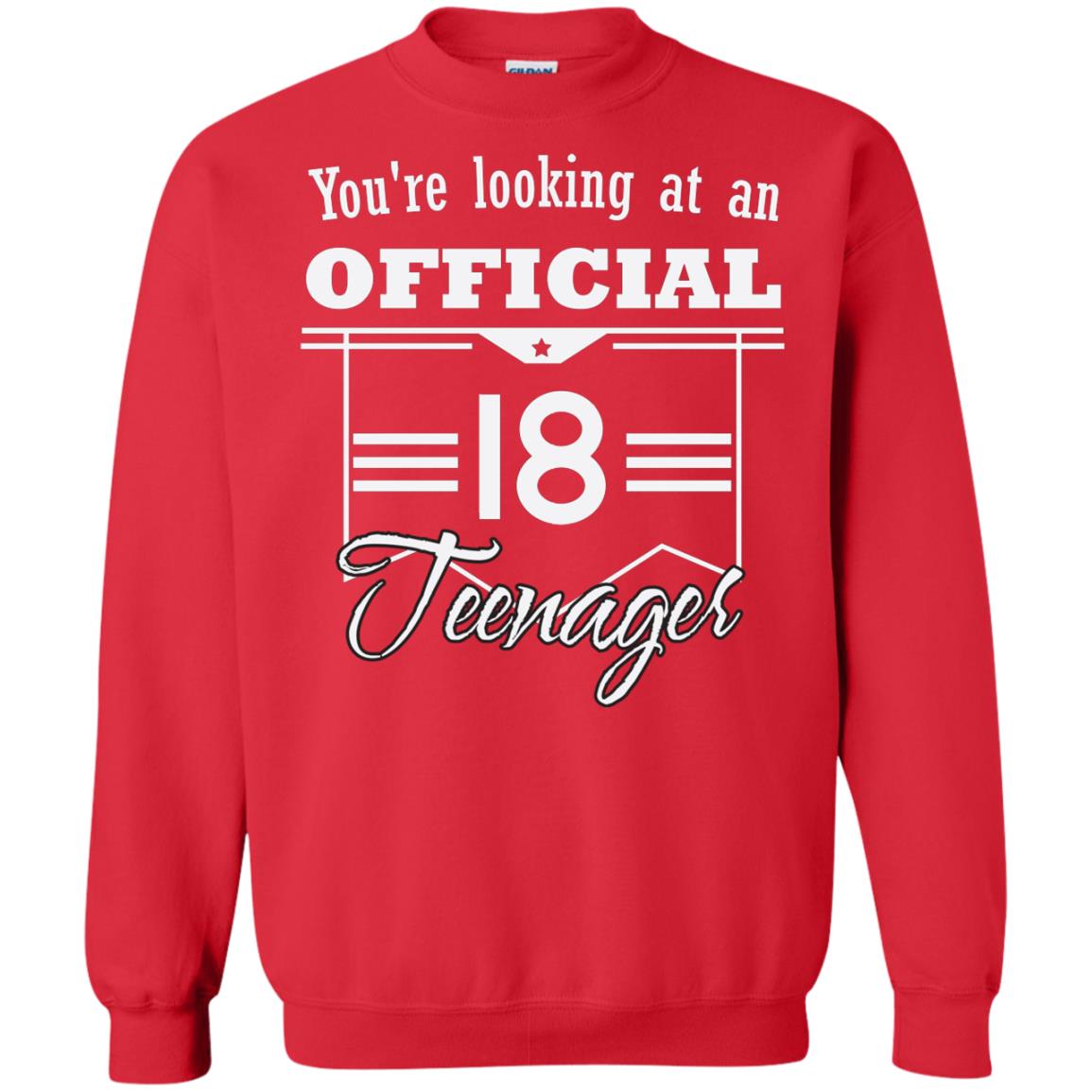 You're Looking At An Official 18 Teenager 18th Birthday Shirt Red