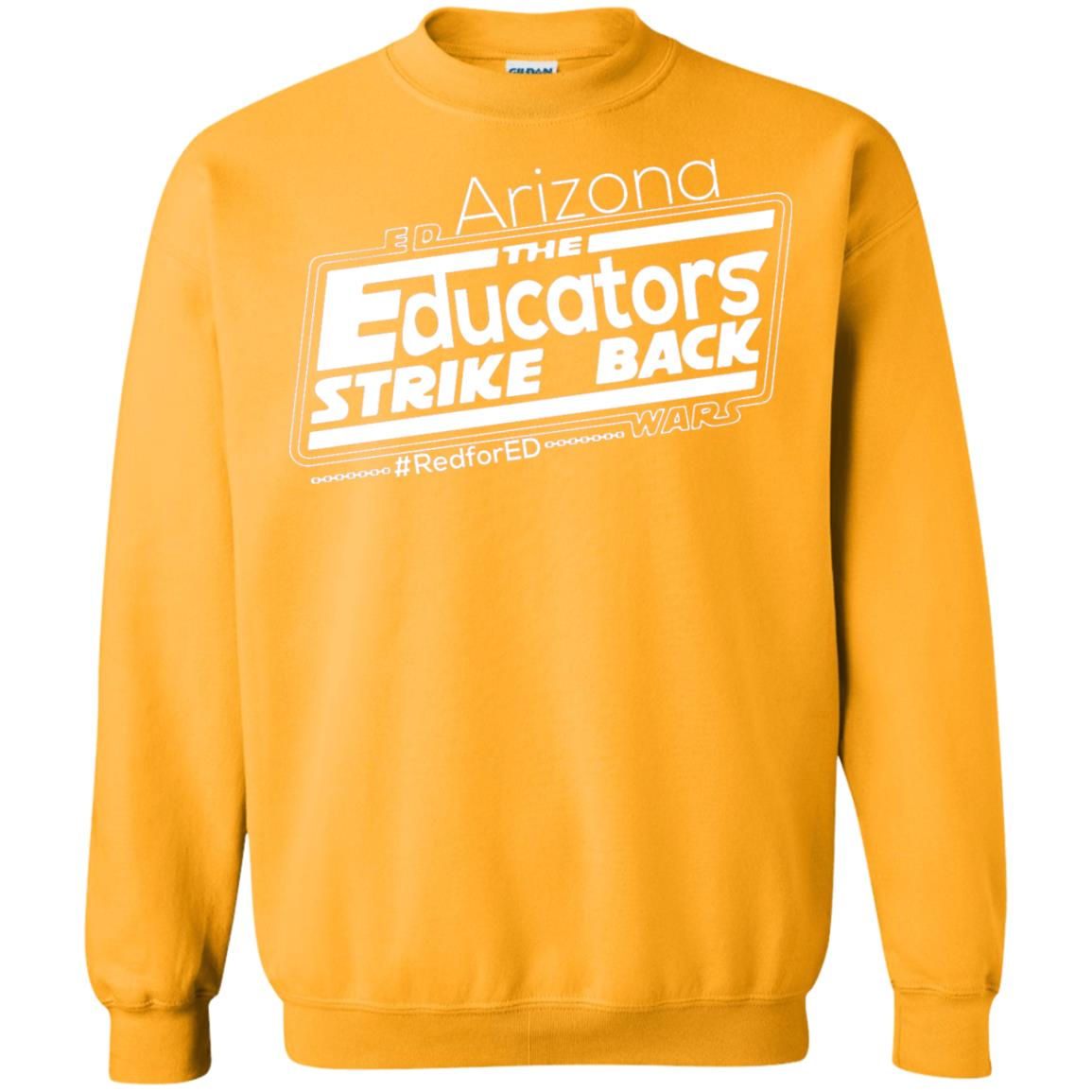 Arizona Teacher Tshirt Red For Ed Arizona The Educators Strike Back Gold