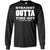 Straight Outta Time Out Class Of 2018 Graduation ShirtG240 Gildan LS Ultra Cotton T-Shirt