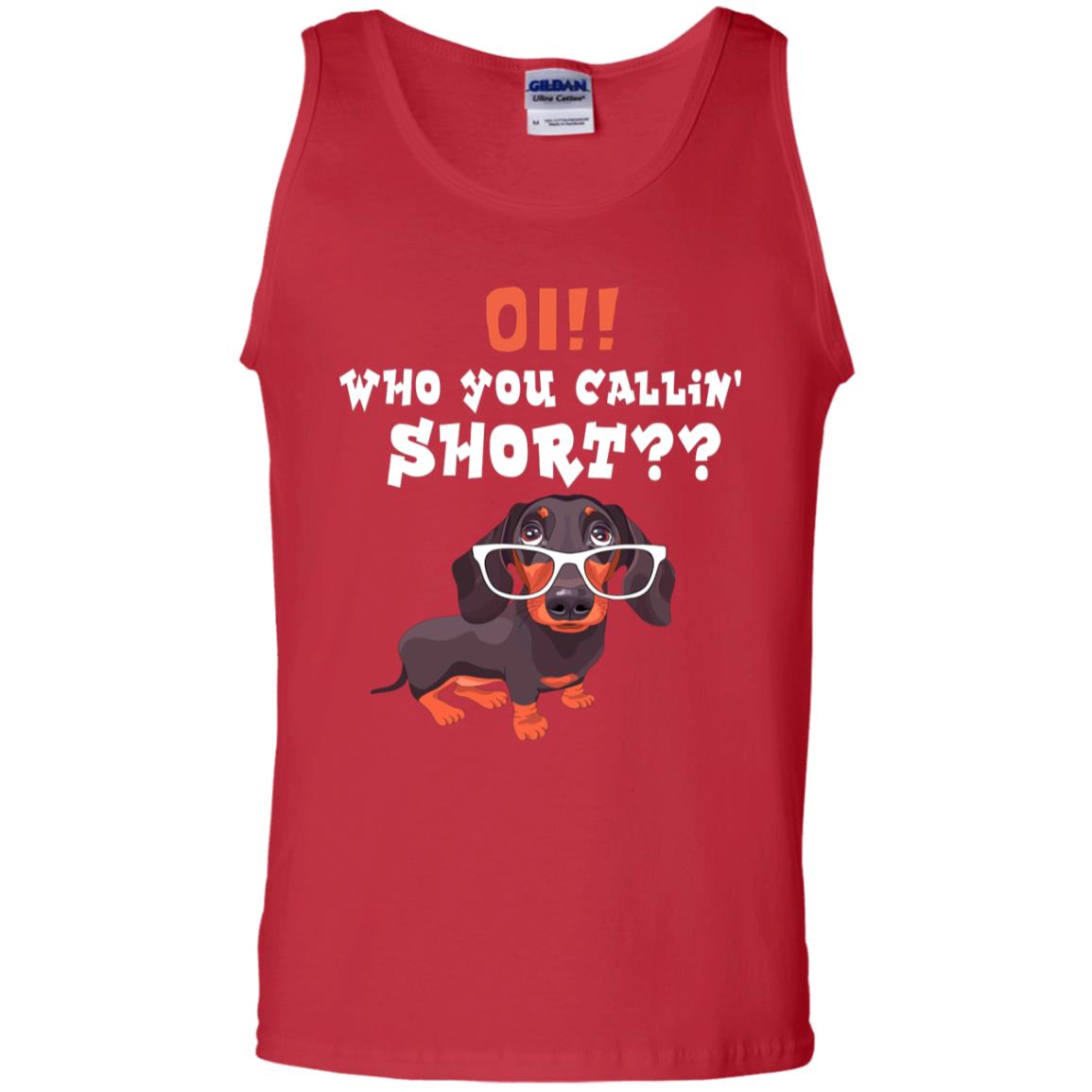 Oi Who You Calling Short Dachshund Gift Shirt Red