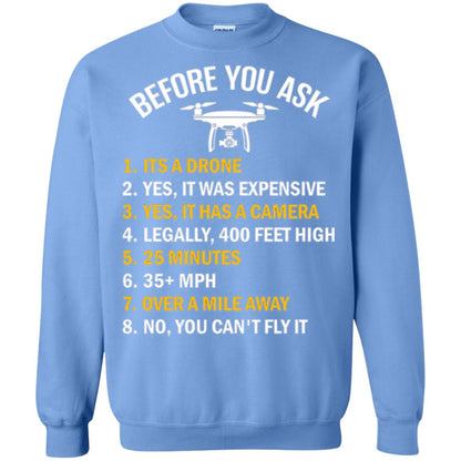 Before You Ask Funny Drone T-shirt You Can_t Fly It Carolina Blue