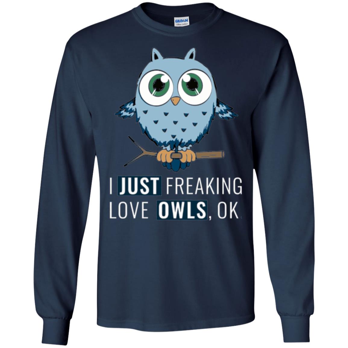 Owl Lovers T-shirt I Just Freaking Love Owls Ok Navy