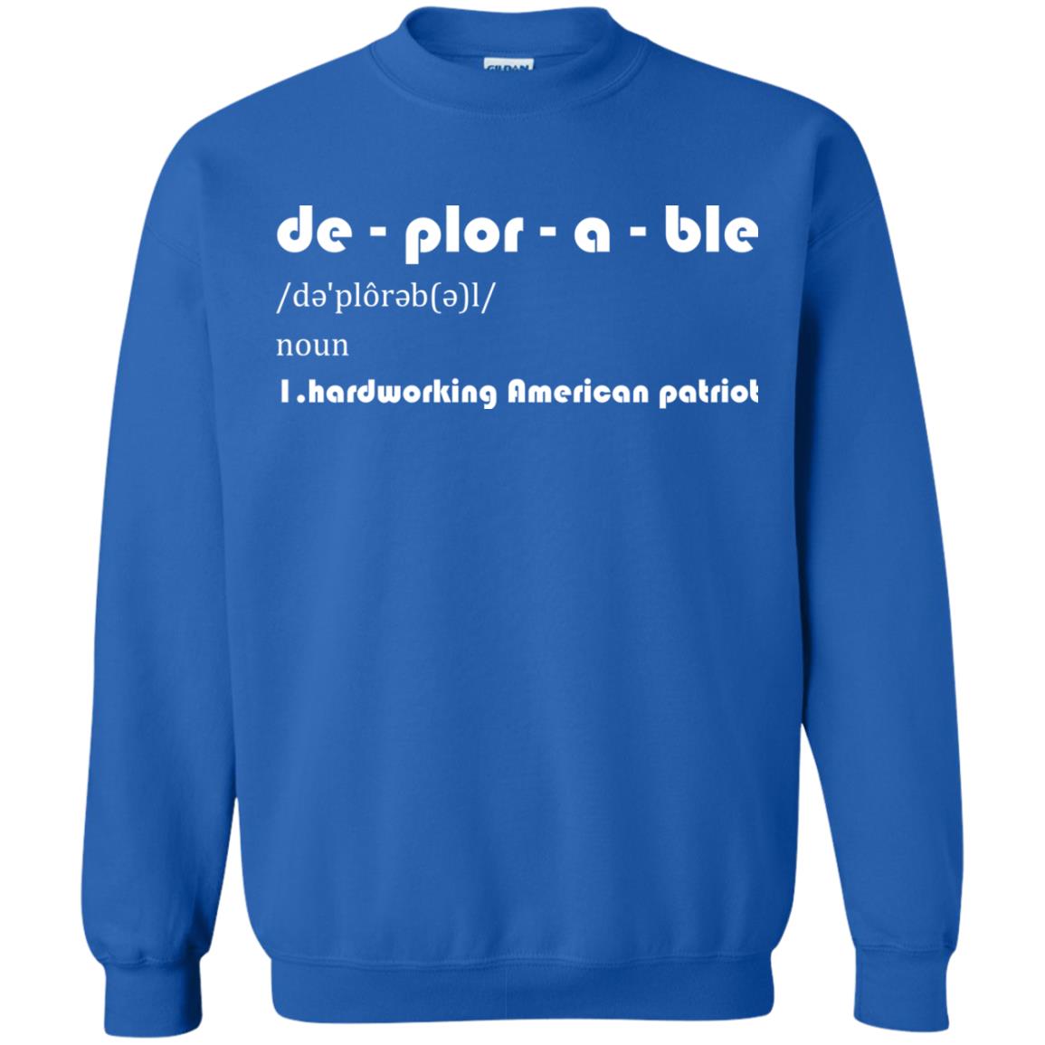Patriot T-shirt De-plor-a-ble Definition Royal