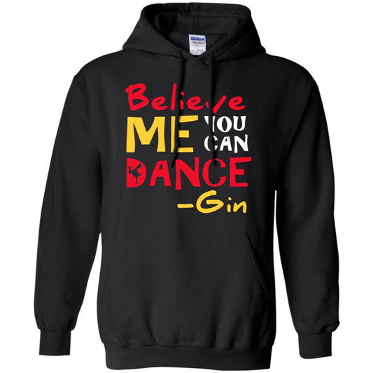 Believe Me You Can Dance Gin Wine Lover T-shirt Black