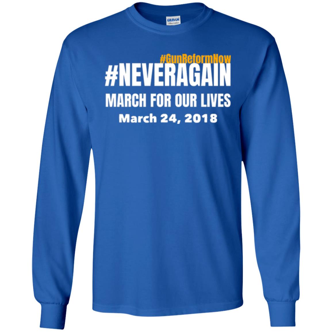 March For Our Lives Never Again Anti Gun T-shirt Royal